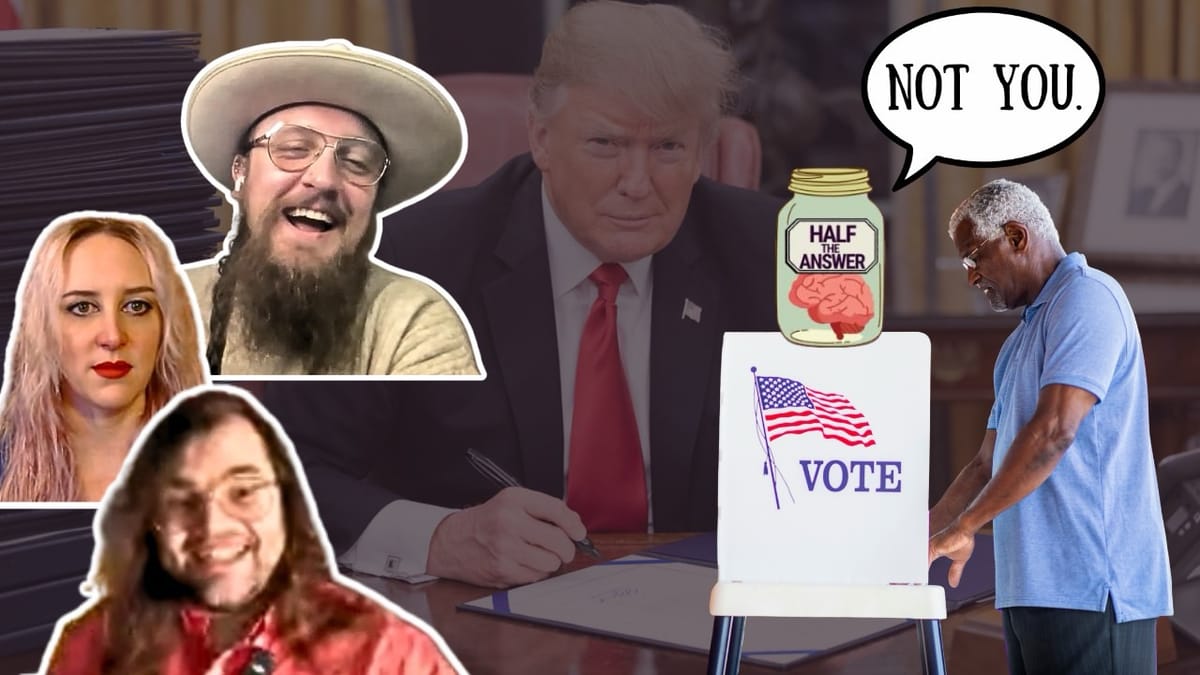 The SAVE America Act’s Assault on Voting Rights (Half the Answer #66, with Hunter CG)